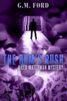 The Bum's Rush - Book #3 of the Leo Waterman