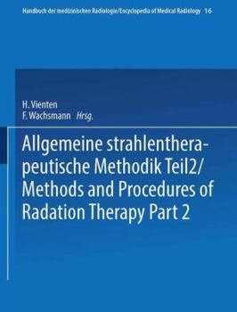 Paperback Allgemeine Strahlentherapeutische Methodik Teil 2 / Methods and Procedures of Radiation Therapy Part 2 [German] Book