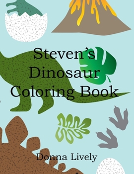 Paperback Steven's Dinosaur Coloring Book