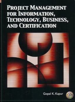 Hardcover Project Management for Information, Technology, Business and Certification Book