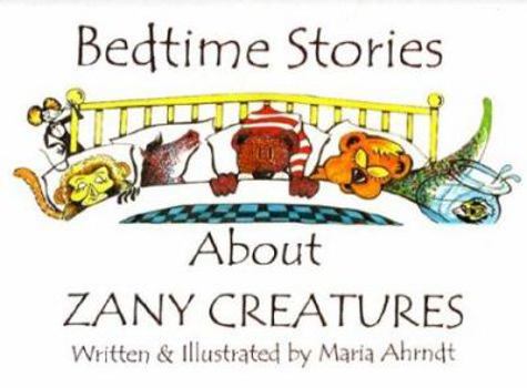 Paperback Bedtime Stories About Zany Creatures Book