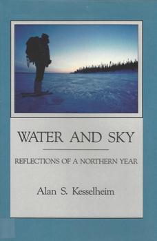 Hardcover Water and Sky: Reflections of a Northern Year Book