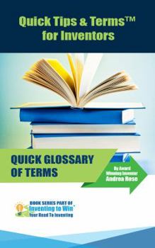 Paperback Quick Glossary of Terms (Quick Tips & Terms™ for Inventors) Book