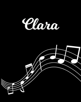 Paperback Clara: Sheet Music Note Manuscript Notebook Paper - Personalized Custom First Name Initial C - Musician Composer Instrument C Book