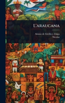 Hardcover L'araucana [French] Book