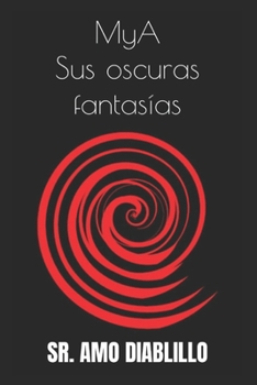 Paperback MyA - Sus oscuras fantasías [Spanish] Book