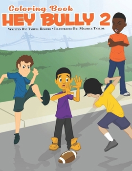 Paperback Hey Bully 2 Coloring Book: You can Stop Bullying Book