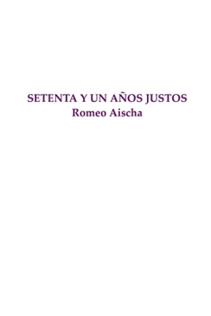 Paperback Setenta Y Un Años Justos [Spanish] Book