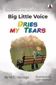 Paperback Big Little Voice: Dries my Tears Book