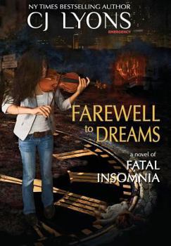 Hardcover Farewell To Dreams: a Novel of Fatal Insomnia Book