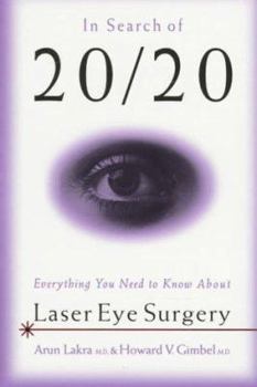 In Search of 20/20: Everything You Need to Know About Laser Eye Surgery