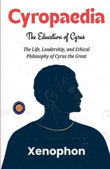 Cyropaedia: The Education of Cyrus