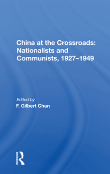 Paperback China at the Crossroads: Nationalists and Communists, 1927-1949 Book
