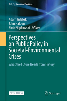 Hardcover Perspectives on Public Policy in Societal-Environmental Crises: What the Future Needs from History Book