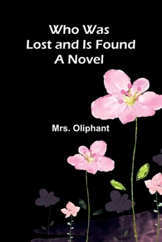 Paperback Who Was Lost and Is Found Book