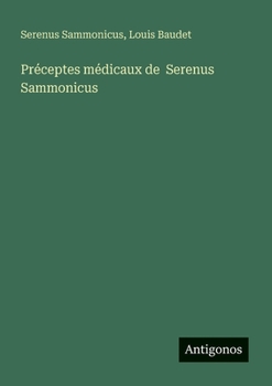 Paperback Préceptes médicaux de Serenus Sammonicus [French] Book