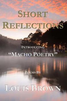 Paperback Short Reflections: Introducing "Macho Poetry" Book