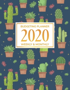 Paperback 2020 Budgeting Planner: Daily Weekly & Monthly Calendar Expense Tracker Organizer For Budget Planner And Financial Planner Workbook 2020 Finan Book