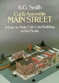 Paperback Cut and Assemble Main Street: 9 Easy-To-Make Full-Color Buildings in H-O Scale Book