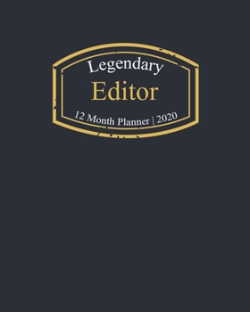 Paperback Legendary Editor, 12 Month Planner 2020: A classy black and gold Monthly & Weekly Planner January - December 2020 Book