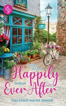 Paperback Happily Ever After: Das Glück wartet überall [German] Book