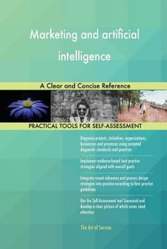 Paperback Marketing and artificial intelligence A Clear and Concise Reference Book