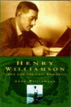 Hardcover Henry Williamson: Tarka and the Last Romantic Book