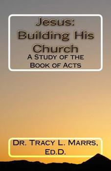 Paperback Jesus: Building His Church: A Study of the Book of Acts Book