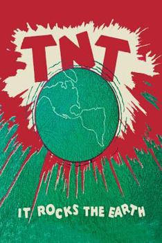 Paperback T.N.T.: It Rocks the Earth Book