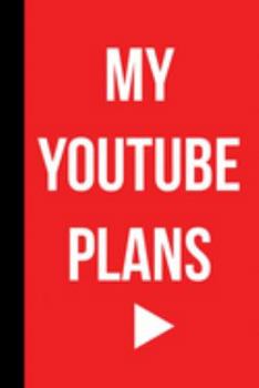 Paperback My Youtube Plans: Notebook 6x9 150 lined pages Book