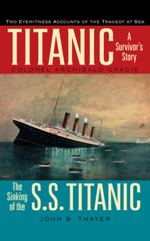 Paperback Titanic: A Survivor's Story & the Sinking of the S.S. Titanic Book