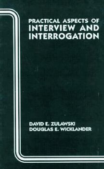 Hardcover Practical Aspects of Interview and Interrogation Book