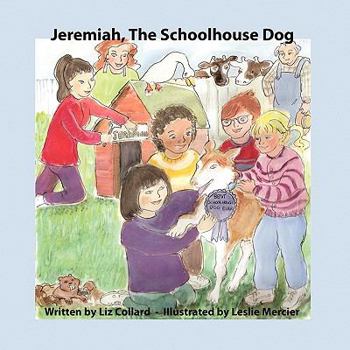 Paperback Jeremiah, the Schoolhouse Dog Book