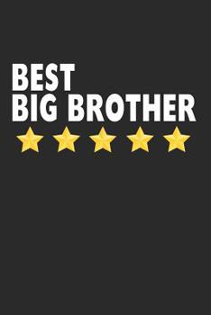 Paperback Best Big Brother: Lined Journal, Diary, Notebook For Men, Gift For Boys, Men & Adults (6 x 9 100 Pages) Book