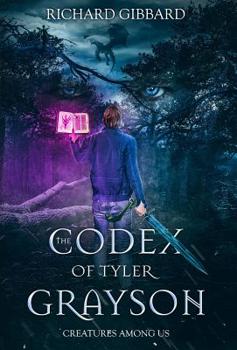 Hardcover The Codex of Tyler Grayson: Creatures Among Us Book