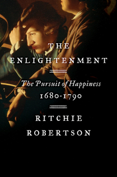Paperback The Enlightenment: The Pursuit of Happiness, 1680-1790 Book