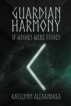 Paperback Guardian Harmony: If Wishes Were Fishes Book