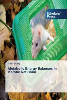 Paperback Metabolic Energy Balances in Ketotic Rat Brain Book