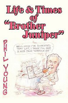 Paperback Life & Times of "Brother Juniper" Book