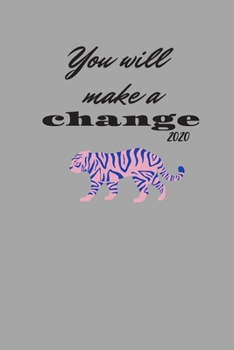 Paperback You will make a change 2020: Start Each Day with a Grateful Heart Daily Gratitude Journal - Positivity Diary for a better life Book