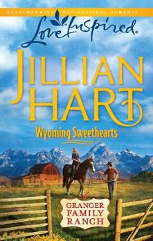 Wyoming Sweethearts - Book #6 of the Granger Family Ranch