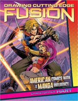 Paperback Drawing Cutting Edge Fusion: American Comics with a Manga Influence Book