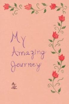 Paperback My Amazing Journey Book