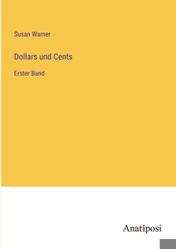 Paperback Dollars und Cents: Erster Band [German] Book