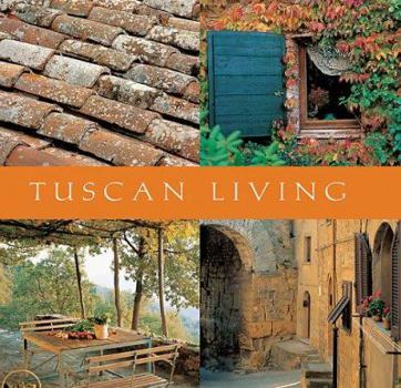 Hardcover Tuscan Living (Mini Lifestyle Library series) Book