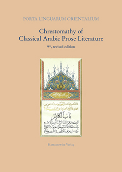 Paperback Chrestomathy of Classical Arabic Prose Literature Book