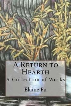 Paperback A Return to Hearth: A Collection of Works Book