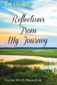 Paperback Reflections From My Journey: Stories Worth Repeating Book