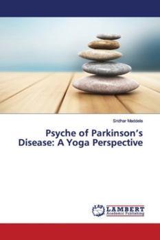 Paperback Psyche of Parkinson's Disease: A Yoga Perspective Book
