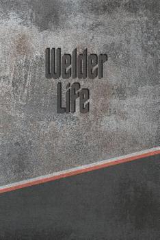 Welder Life: Personalized Isometric Dot Notebook 120 pages 6"x9"